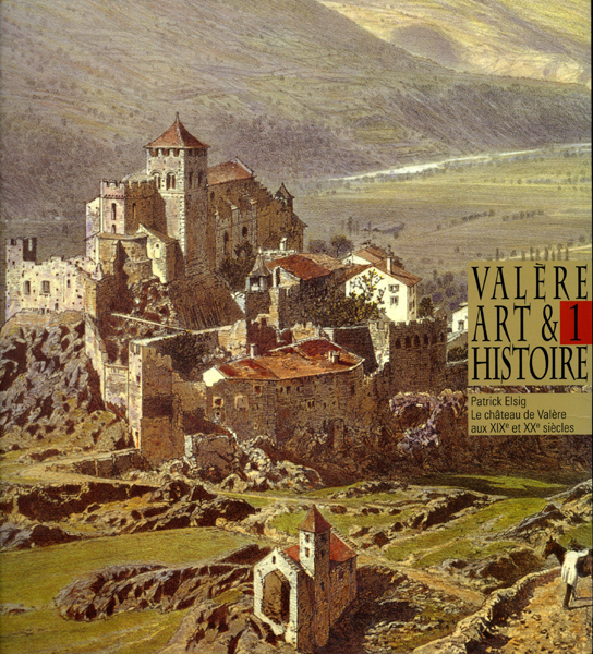 Le château de Valère aux XIXe et XXe siècles
